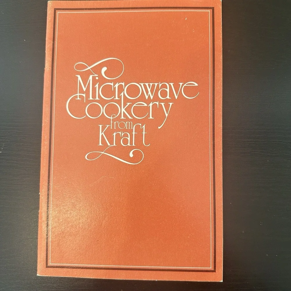 Vintage 1978 Microwave Cookery‎ from Kraft Cookbook Recipes